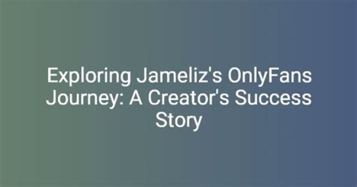 Exploring Jameliz OnlyFans: A Comprehensive Guide